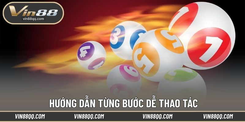 Hướng dẫn từng bước dễ thao tác