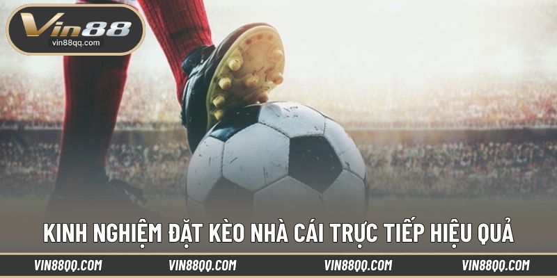 Mẹo chơi kèo nhà cái online hiệu quả cao