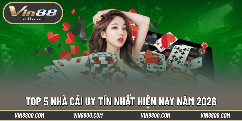 Trải nghiệm top 5 nhà cái uy tín nhất hiện nay